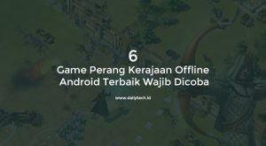 Game Perang Kerajaan Offline Android Terbaik Wajib Dicoba