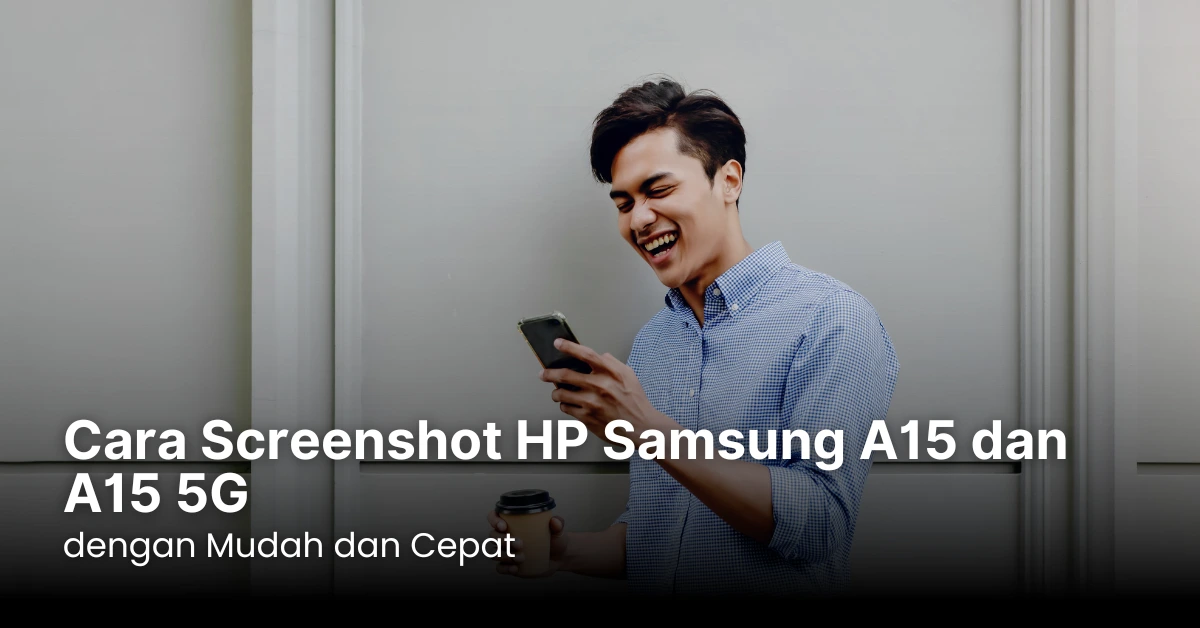 Cara Screenshot HP Samsung A15