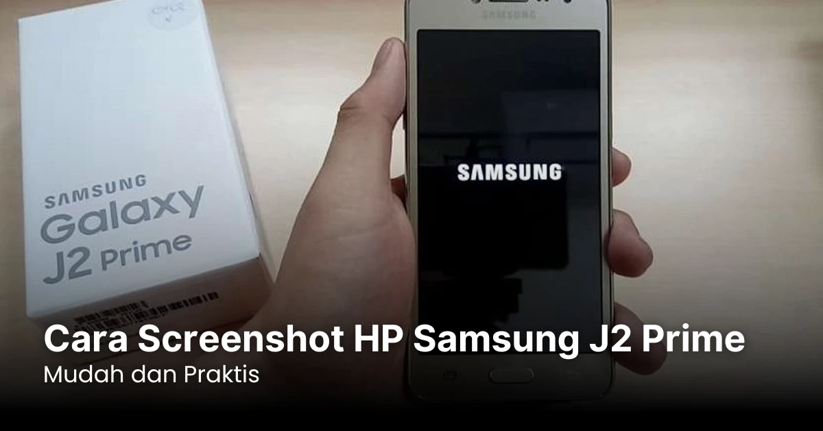 Cara Screenshot HP Samsung J2 Prime