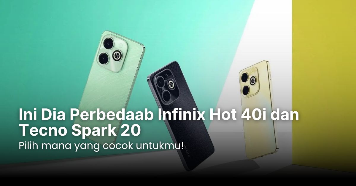 Ini Beda Infinix Hot 40i dan Tecno Spark 20