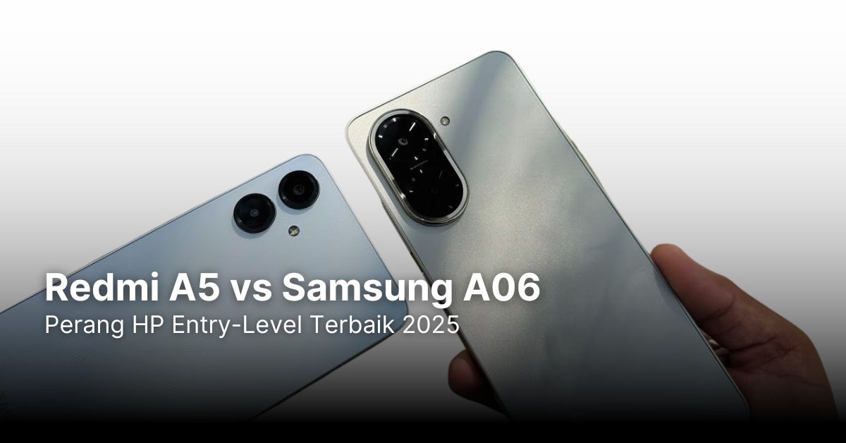 Redmi A5 vs Samsung A06: Perang HP Entry-Level Terbaik 2025